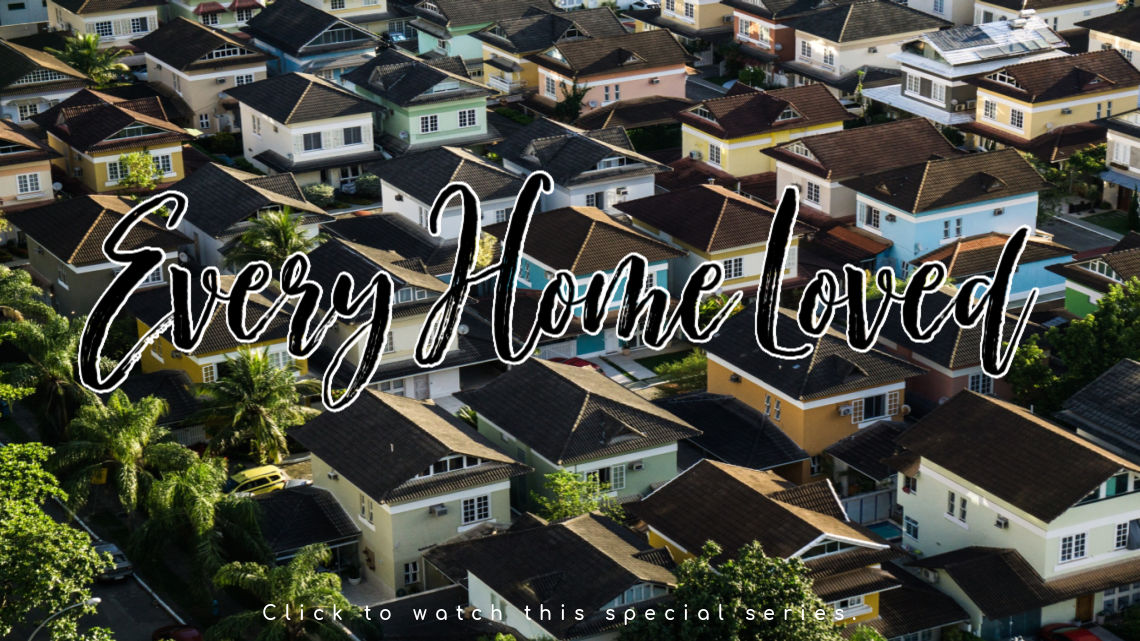 Series: <span>Every Home Loved</span>