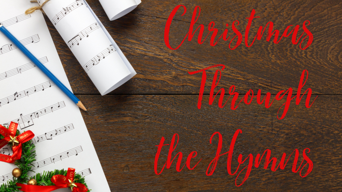 Series: <span>Christmas Through the Hymns</span>