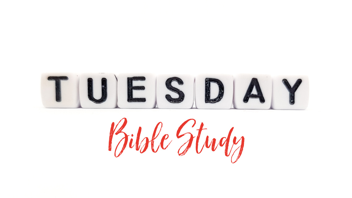 Series: <span>Tuesday Bible Study</span>