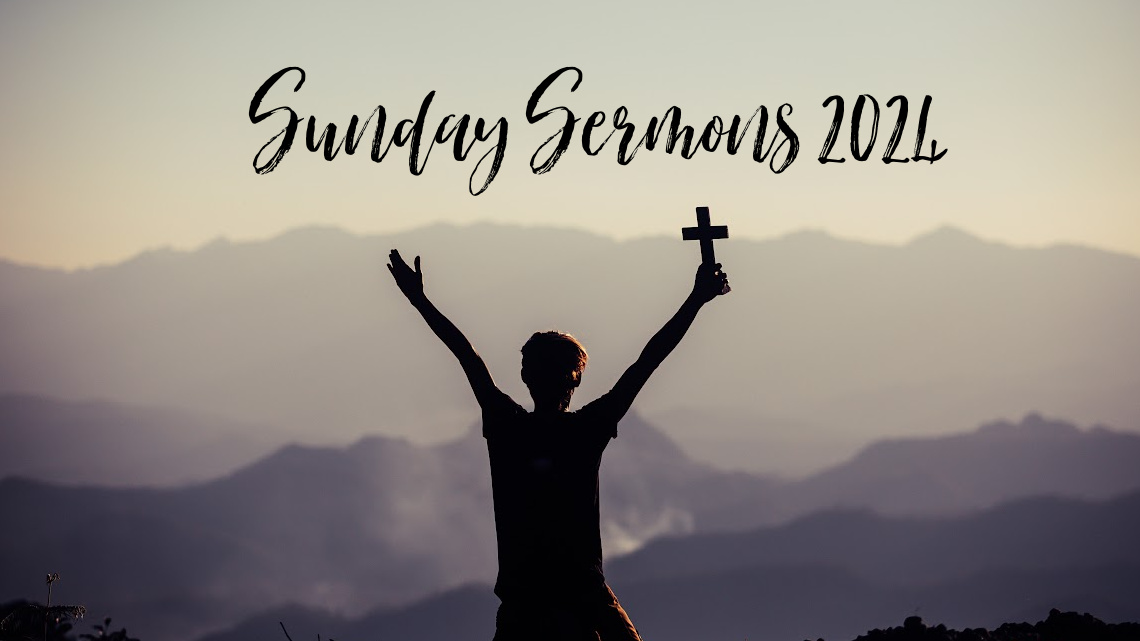 Sunday Sermons 2024